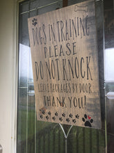 Load image into Gallery viewer, Dogs in training, Do not knock sign, porch sign