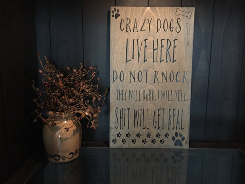 Crazy dogs sign,  Dog Sign, Do not knock sign