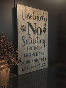 No Soliciting, Do not knock sign, crazy dog sign