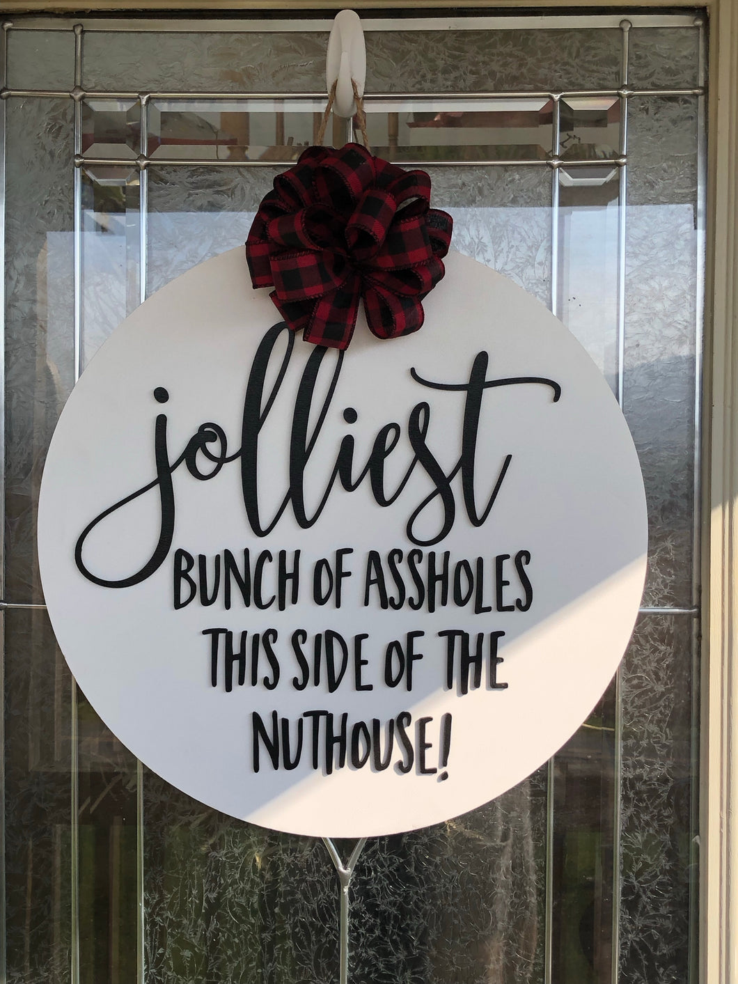 Jolliest Bunch of Assholes Door Hanger